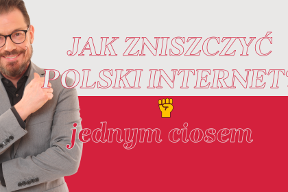Okładka artykułu Jak zniszczyć polski internet?