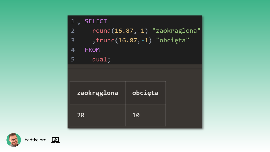 Ilustracja działania funkcji round i trunc na danych liczbowych.